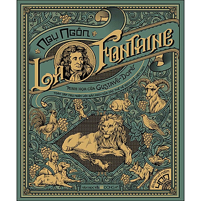 Ngụ Ngôn La Fontaine (Ấn Bản Kỷ Niệm 400 Năm Ngày Sinh Tác Giả)