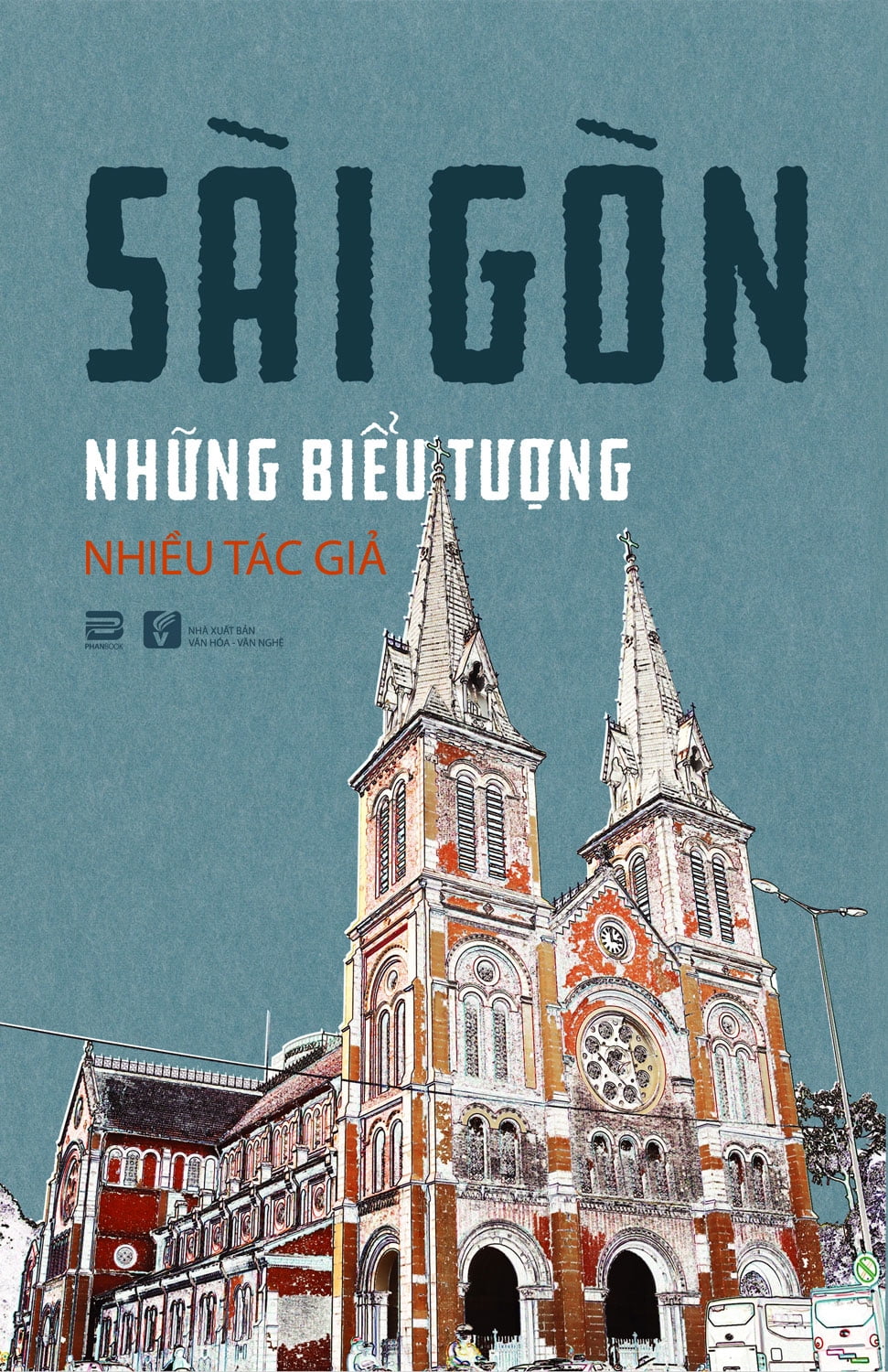Sài Gòn - Những Biểu Tượng
