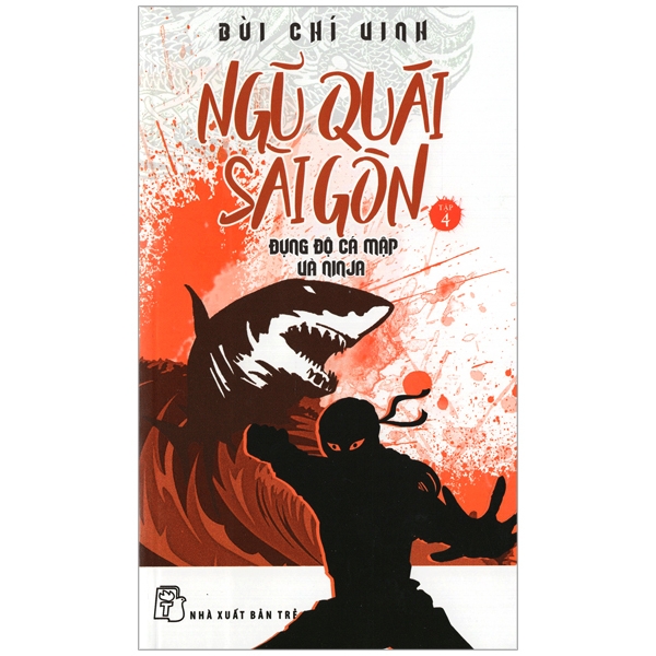 Ngũ Quái Sài Gòn 04: Đụng Độ Cá Mập Và Ninja