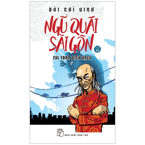Ngũ Quái Sài Gòn 19 - Thị Trấn Dịch Hạch