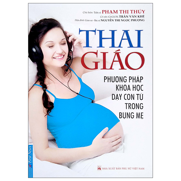 Thai Giáo - Phương Pháp Dạy Con Từ Trong Bụng Mẹ ()