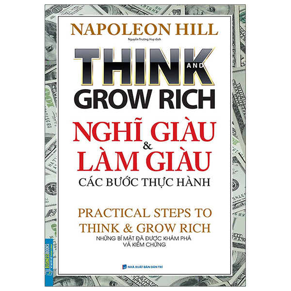 Think And Grow Rich - Nghĩ Giàu Và Làm Giàu Các Bước Thực Hành ()