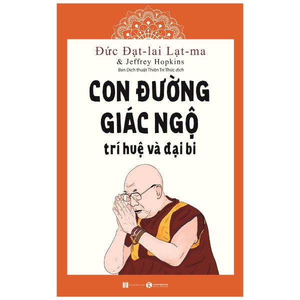 Con Đường Giác Ngộ - Trí Huệ Và Đại Bi