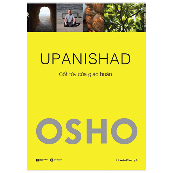 Osho - Upanishad - Cốt Tủy Của Giáo Huấn ()