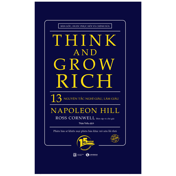 Think And Grow Rich - 13 Nguyên Tắc Nghĩ Giàu Làm Giàu (Tái Bản)