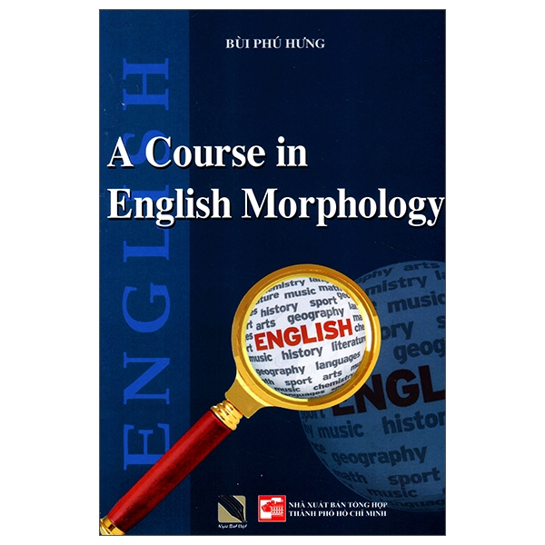 Hình Thái Học Tiếng Anh (A Course In English Morphology)