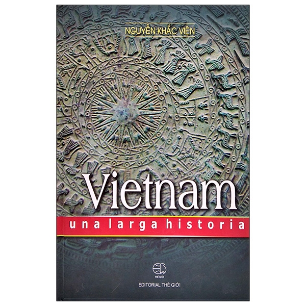 Lịch Sử Việt Nam - Vietnam Unalarga History (Bìa Cứng)