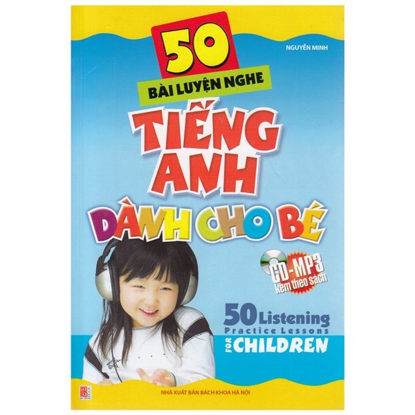 50 Bài Luyện Nghe Tiếng Anh Dành Cho Bé (Kèm CD)