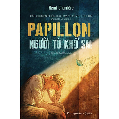 Papillon Người Tù Khổ Sai (Bìa Cứng) (Tái Bản)