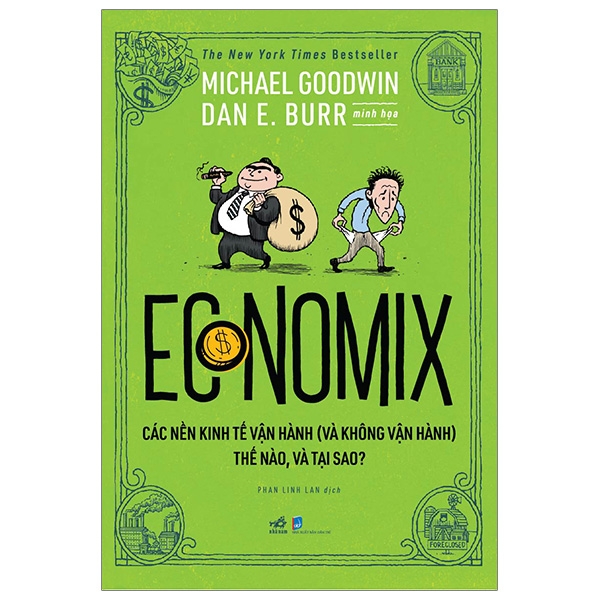 Economix - Các Nền Kinh Tế Vận Hành (Và Không Vận Hành) Thế Nào Và Tại Sao?