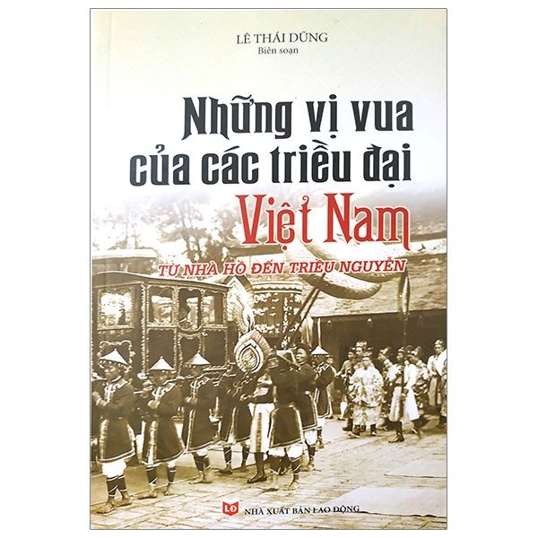 Các vị vua Việt Nam từ thời nhà Hồ đến nhà Nguyễn