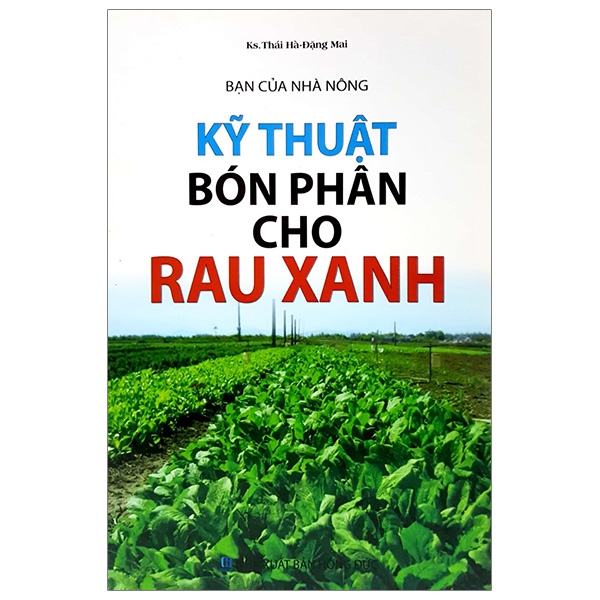 Bạn Của Nhà Nông - Kỹ Thuật Bón Phân Cho Rau Xanh