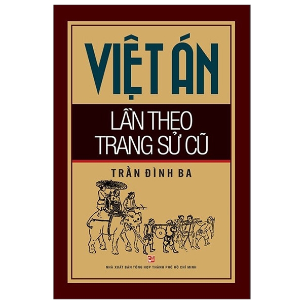 Việt Án Lần Theo Trang Sử Cũ ()