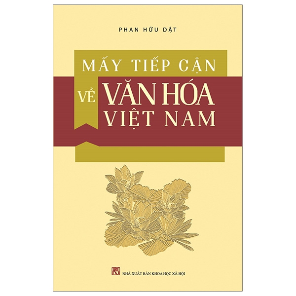 Mấy Tiếp Cận Về Văn Hóa Việt Nam