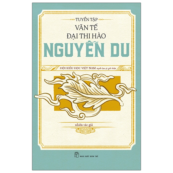 Tuyển Tập Văn Tế Đại Thi Hào Nguyễn Du