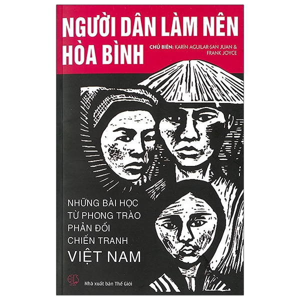 Người Dân Làm Nên Hòa Bình - Những Bài Học Từ Phong Trào Phản Đối Chiến Tranh Việt Nam