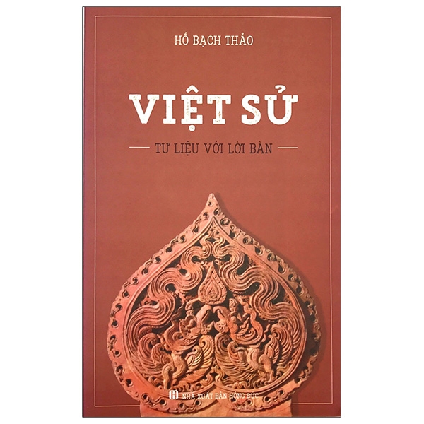 Việt Sử - Tư Liệu Với Lời Bàn