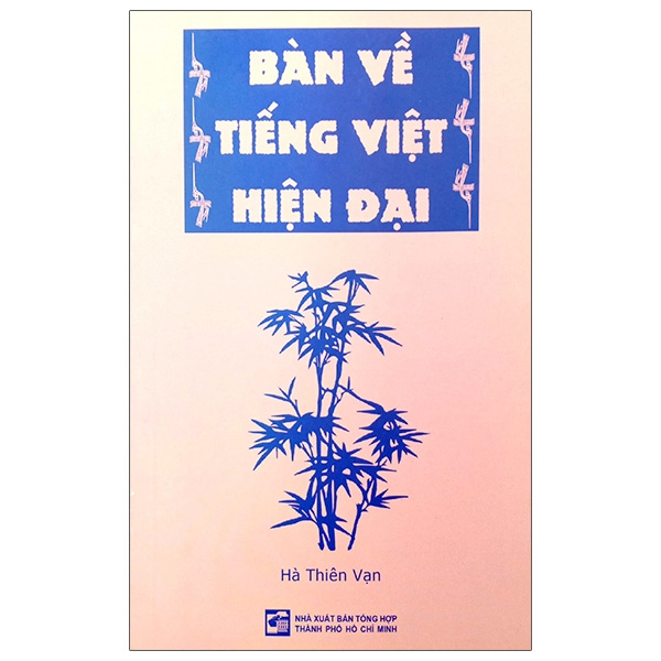Bàn Về Tiếng Việt Hiện Đại