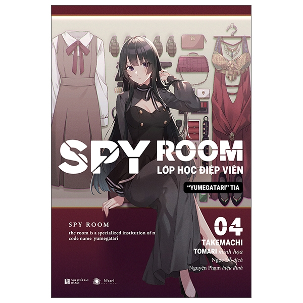 SPY ROOM - Lớp Học Điệp Viên - Tập 4: Yumegatari Tia - Tặng Kèm Bookmark