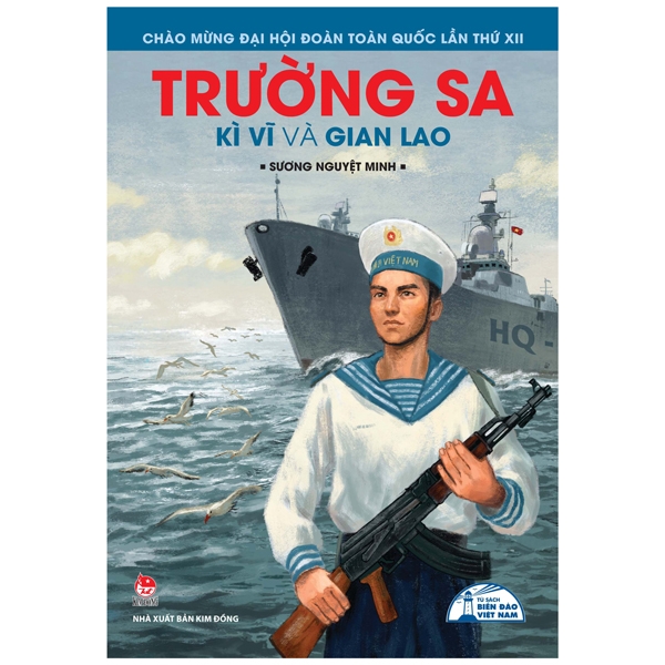 Tủ Sách Biển Đảo Việt Nam - Trường Sa Kì Vĩ Và Gian Lao