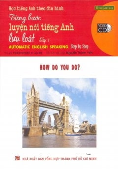 Từng Bước Luyện Nói Tiếng Anh - Tập 1  (Sách +VCD)
