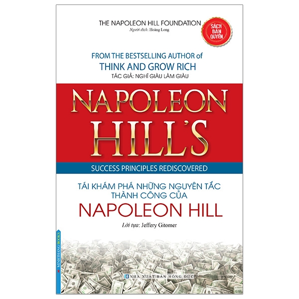 Napoleon Hill'S Success Principles Rediscovered - Tái Khám Phá Những Nguyên Tắc Thành Công Của Napoleon Hill