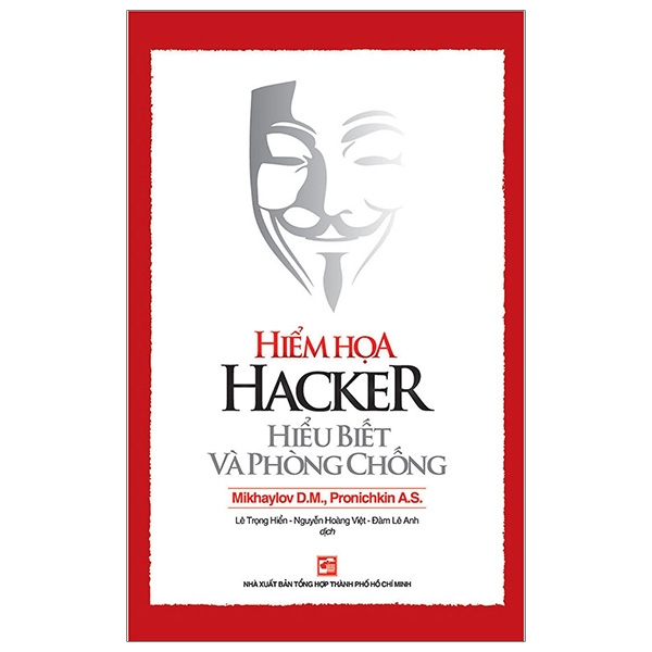 Hiểm Họa Hacker Hiểu Biết Và Phòng Chống ()