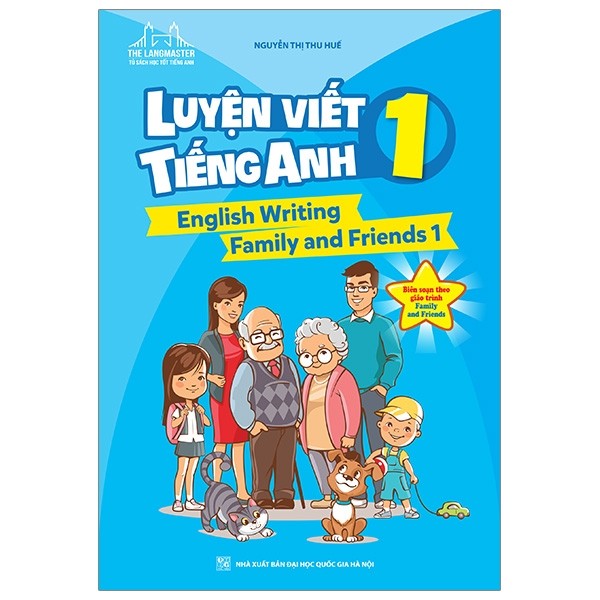 The Langmaster - Luyện Viết Tiếng Anh 1 (English Writing Family And Friends 1)