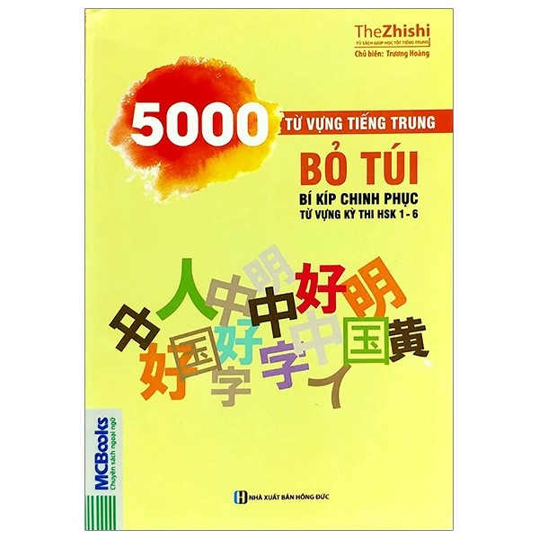 5000 Từ Vựng Tiếng Trung Bỏ Túi - Bí Kíp Chinh Phục Từ Vựng Kỳ Thi Hsk 1 - 6