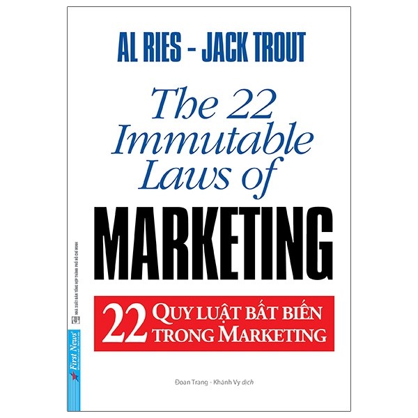 22 Quy Luật Bất Biến Trong Marketing - The 22 Immutable Laws Of Marketing ()