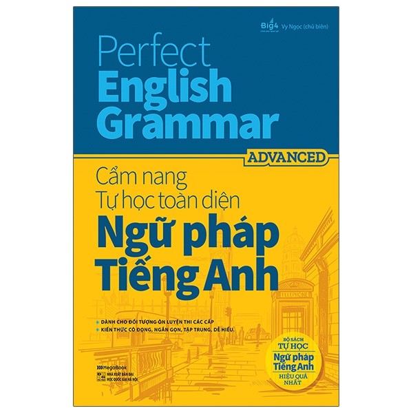 Perfect English Grammar - Cẩm Nang Tự Học Toàn Diện Ngữ Pháp Tiếng Anh - Advanced