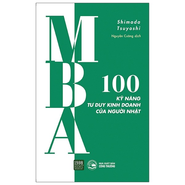 MBA - 100 Kỹ Năng Tư Duy Kinh Doanh Của Người Nhật