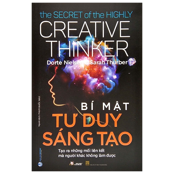 Bí Mật Tư Duy Sáng Tạo - The Secret Of The Highly Creative Thinker