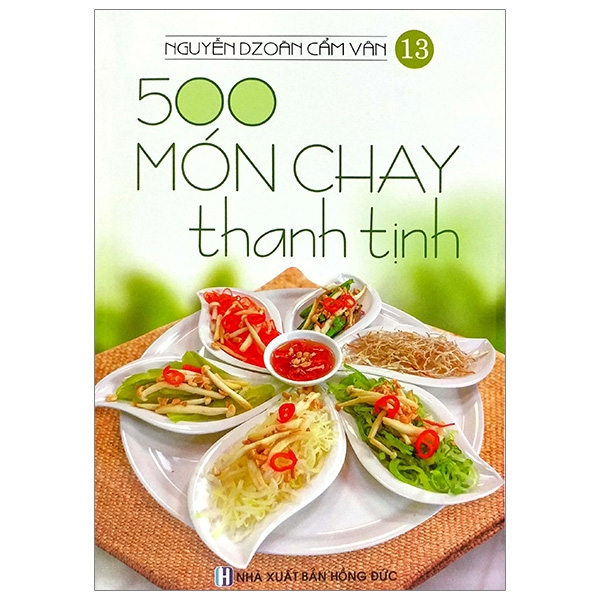 500 Món Chay Thanh Tịnh - Tập 13