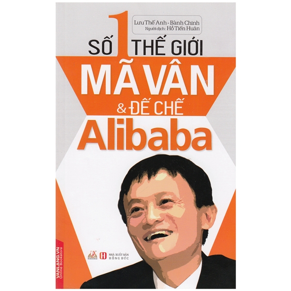 Số 1 thế giới - Jack Ma và Đế chế Alibaba