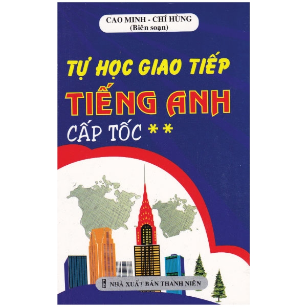 Tự Học Giao Tiếp Tiếng Anh Cấp Tốc - Tập 2 (Sách Bỏ Túi)