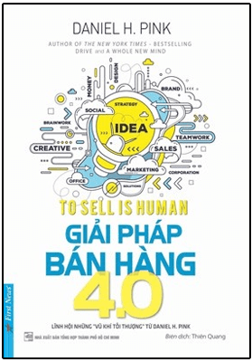 Giải Pháp Bán Hàng 4.0 -  (Tái Bản Từ Cuốn Từ Bản Năng Đến Nghệ Thuật Bán Hàng)