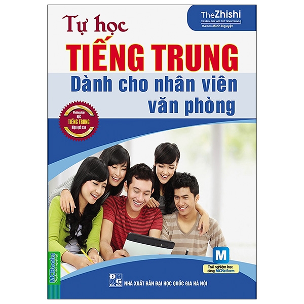 Tự Học Tiếng Trung Dành Cho Nhân Viên Văn Phòng (Kèm Audio Tại App MCBooks)