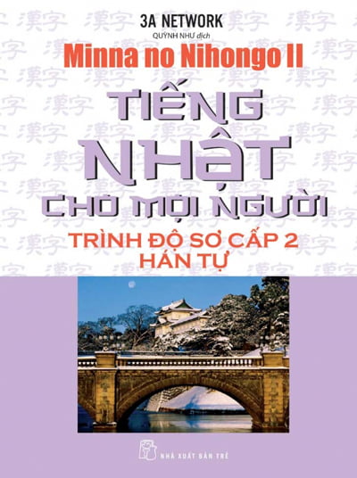 Tiếng Nhật Cho Mọi Người - Trình Độ Sơ Cấp 2 - Hán Tự