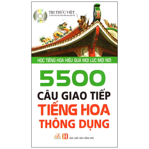 5500 Câu Giao Tiếp Tiếng Hoa Thông Dụng (Kèm CD) - 