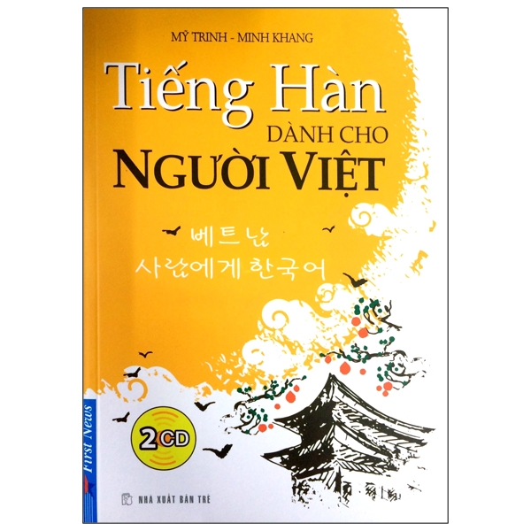 Tiếng Hàn Dành Cho Người Việt (tặng kèm 2CD) ()