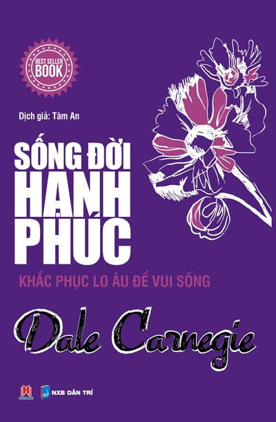 Sống Đời Hạnh Phúc-Khắc Phục Lo Âu Để Vui Sống ()