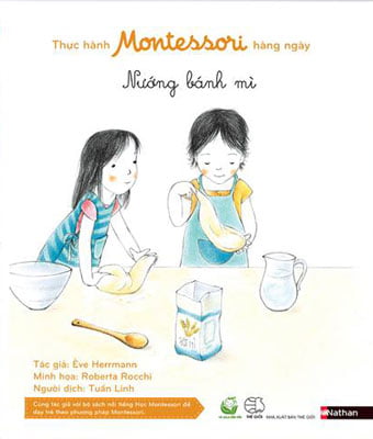 Thực Hành Montessori Hàng Ngày - Nướng Bánh Mì