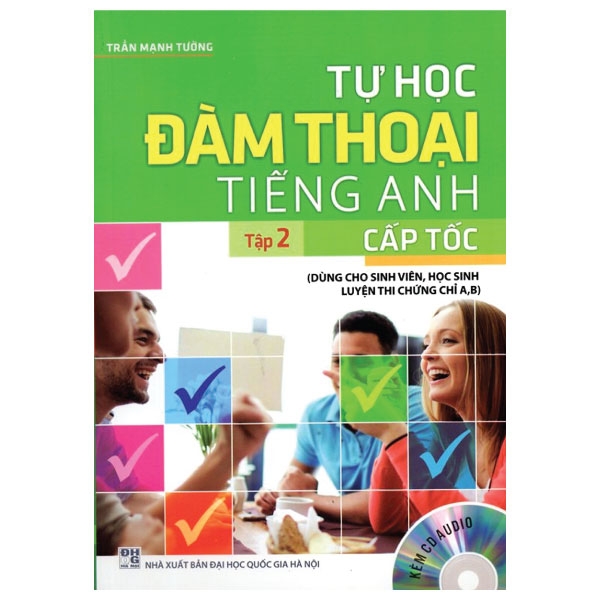 Tự Học Đàm Thoại Tiếng Anh Cấp Tốc (Tập 2) - Kèm CD