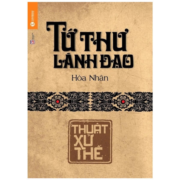 Tứ Thư Lãnh Đạo - Thuật Xử Thế ()