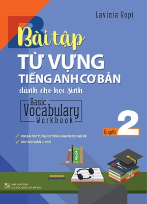 Basic Vocabulary - Workbook Primary 2/ Bài Tập Từ Vựng Tiếng Anh Cơ Bản - Tập 2