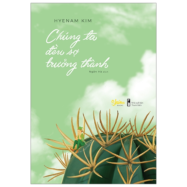 Chúng Ta Đều Sợ Trưởng Thành