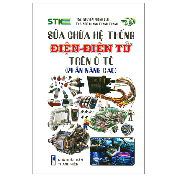 Sửa Chữ Hệ Thống Điện - Điện Tử Trên Ô Tô (Phần Nâng Cao)