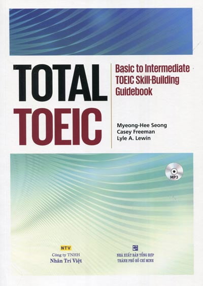 Total Toeic - Basic To Intermediate Toeic Skill-Building Guidebook - Kèm CD