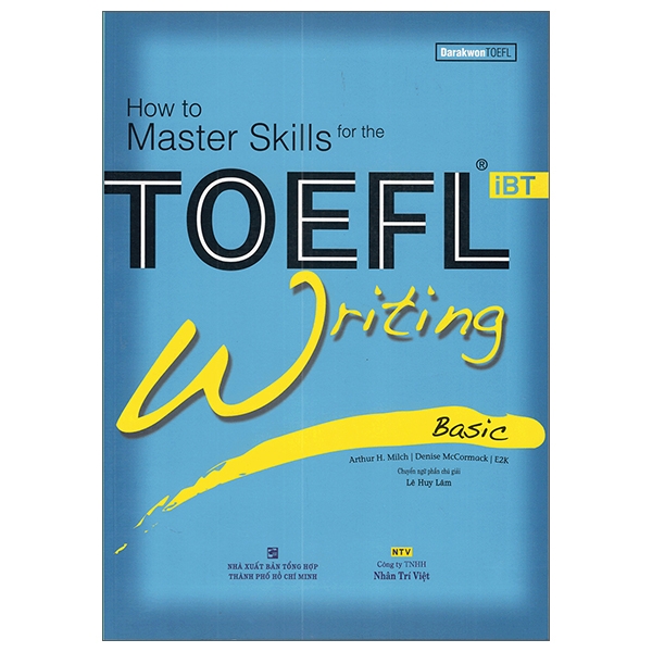 How To Master Skills TOEFL IBT - Writing Basic (2018) (Sách Kèm CD)